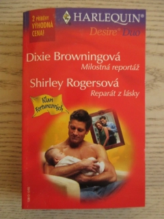 MILOSTNÁ REPORTÁŽ, DIXIE BROWNINGOVÁ, REPARÁT Z LÁSKY, SHIRLEY ROGERSOVÁ, **an