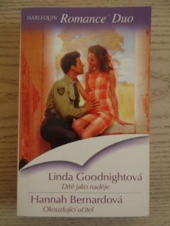 DÍTĚ JAKO NADĚJE, LINDA GOODNIGHTOVÁ, OKOUZLUJÍCÍ UČITEL, HANNAH BERNARDOVÁ, **an