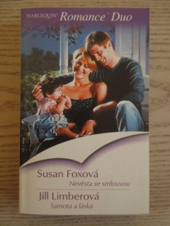 NEVĚSTA SE SMLOUVOU, SUSAN FOXOVÁ, SAMOTA A LÁSKA, JILL LIMBEROVÁ, **an