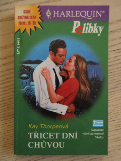 TŘICET DNÍ CHŮVOU, KAY THORPEOVÁ, **an