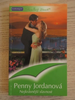 NEJKRÁSNĚJŠÍ SLAVNOST, PENNY JORDANOVÁ, **an