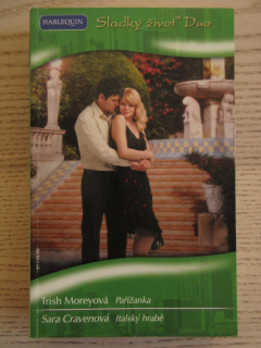 PAŘÍŽANKA, TRISH MOREYOVÁ, ITALSKÝ HRABĚ, SARA CRAVENOVÁ, **an