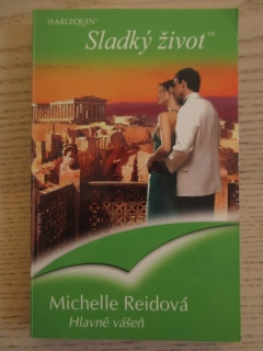 HLAVNĚ VÁŠEŇ, MICHELLE REIDOVÁ, **an