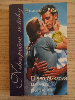 MANŽELKOU PROTI SVÉ VŮLI, EILEEN WILKSOVÁ, **an
