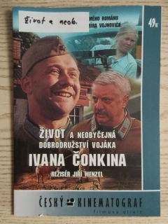ŽIVOT A NEOBYČEJNÁ DOBRODRUŽSTVÍ VOJÁKA IVANA ČONKINA, R: J. MENZEL, G. NAZAROV, DVD FILM 