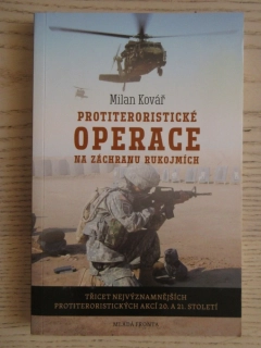 PROTITERORISTICKÉ OPERACE NA ZÁCHRANU RUKOJMÍCH, MILAN KOVÁŘ, **an
