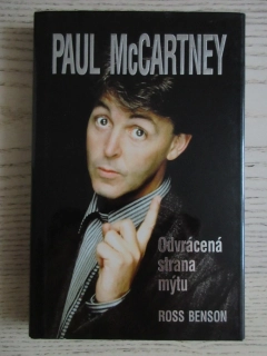 PAUL MCCARTNEY: ODVRÁCENÁ STRANA MÝTU, ROSS BENSON, **an