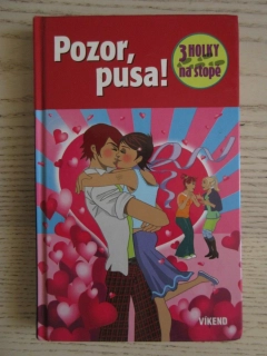 TŘI HOLKY NA STOPĚ: POZOR, PUSA!, HENRIETTE WICH, **an