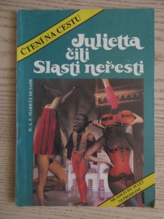 JULIETTA ČILI SLASTI NEŘESTI, D. A. F. MARKÝZ DE SADE, **an
