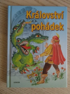 KRÁLOVSTVÍ POHÁDEK, POHÁDKY B. NĚMCOVÉ A K. J. ERBENA, **an