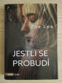 JESTLI SE PROBUDÍ, ZOE LEA, **an