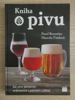 KNIHA O PIVU, PAVEL BOROWIEC, MARCELA TITZOVÁ, **an