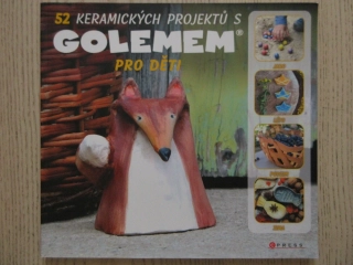 52 KERAMICKÝCH PROJETKŮ S GOLEMEM PRO DĚTI, **an 