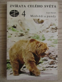 ZVÍŘATA CELÉHO SVĚTA 4, MEDVĚDI A PANDY, IVAN HERÁŇ, **an