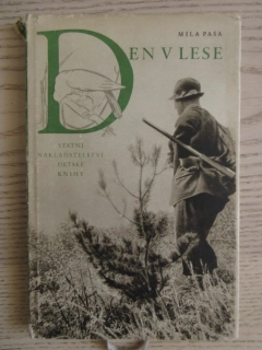 DEN V LESE, MÍLA PAŠA, **an