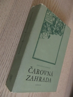 ČAROVNÁ ZAHRADA, ZSIGMOND MÓRICZ, **an