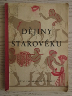 DĚJINY STAROVĚKU, UČEBNICE DĚJEPISU PRO DRUHOU TŘÍDU STŘEDNÍCH ŠKOL, 1951, **an