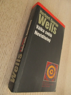 VÁLKA SVĚTŮ, NEVIDITELNÝ, HERBERT GEORGE WELLS, **an