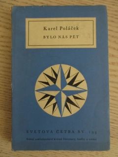 BYLO NÁS PĚT, KAREL POLÁČEK, **an