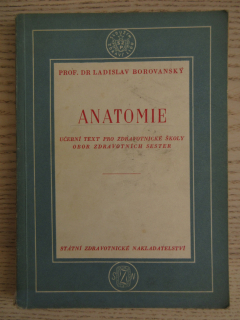 ANATOMIE, UČEBNÍ TEXT PRO ZDRAVOTNICKÉ ŠKOLY, 1954, **an