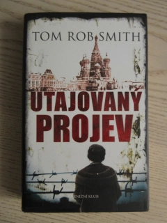 UTAJOVANÝ PROJEV, TOM ROB SMITH, **an