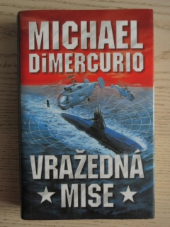VRAŽEDNÁ MISE, MICHAEL DIMERCURIO, **an