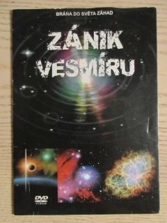 ZÁNIK VESMÍRU, BRÁNA DO SVĚTA ZÁHAD, DVD FILM DOKUMENT