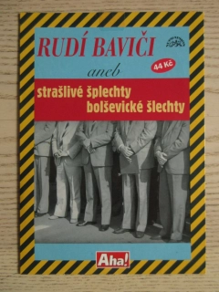 RUDÍ BAVIČI ANEB STRAŠLIVÉ ŠPLECHTY BOLŠEVICKÉ ŠLECHTY, CD MLUVENÉ SLOVO