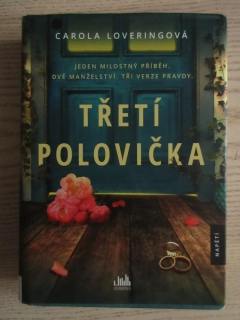 TŘETÍ POLOVIČKA, CAROLA LOOVERINGOVÁ, **an