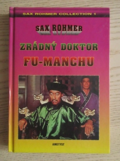 ZRÁDNÝ DOKTOR FU-MANCHU, SAX ROHMER, **an