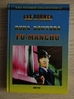 RUKA DOKTORA FU-MANCHU, SAX ROHMER, **an