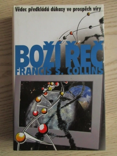BOŽÍ ŘEČ, FRANCIS S. COLLINS, **an