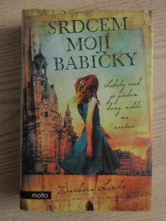 SRDCEM MOJÍ BABIČKY, BARBORA LINKE, **an