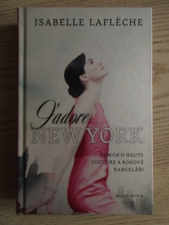J'ADORE NEW YORK, ISABELLE LAFLÈCHE, **an