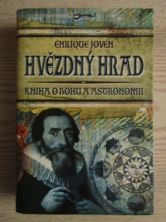HVĚZDNÝ HRAD, KNIHA O BOHU A ASTRONOMII, ENRIQUE JOVEN, **an