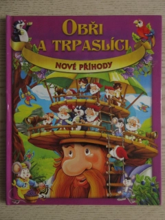 OBŘI A TRPASLÍCI, NOVÉ PŘÍHODY, DOROTA SKWARK, **an