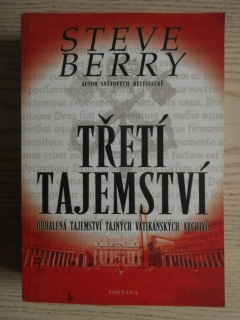 TŘETÍ TAJEMSTVÍ, STEVE BERRY, **an