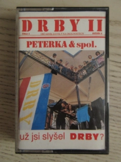 DRBY II, PETERKA A SPOL., UŽ JSI SLYŠEL DRBY?, MC KAZETA