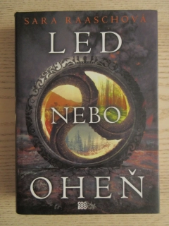 LED NEBO OHEŇ, SARA RAASCHOVÁ, **an