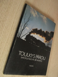 TOULKY S PÁROU, SVATOPLUK ŠLECHTA, JIŘÍ MAURENZ, **an
