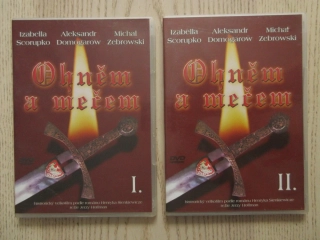 OHNĚM A MEČEM, I. SCORUPKO, A. DOMOGAROW, M. ZEBROWSKI, 1-2, DVD FILM