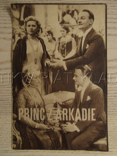 PRINC Z ARKADIE, R: K. HARTL, H. BLEIBTREU, W. FORST, L. HAIDOVÁ, 1932, BIO PROGRAM ZŠ Č. 100
