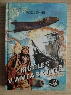 BIGGLES V ANTARKTIDĚ, W. E. JOHNS, LETECTVÍ, **an