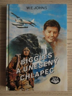 BIGGLES A UNESENÝ CHLAPEC, W. E. JOHNS, LETECTVÍ, **an