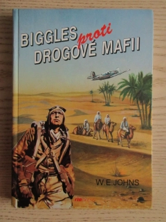 BIGGLES PROTI DROGOVÉ MAFII, W. E. JOHNS, LETECTVÍ, **an