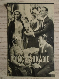 PRINC Z ARKADIE, R: K. HARTL, W. FORST, L. HAIDOVÁ H. BLEIBTREU, BIO PROGRAM ZŠ Č. 100, 1932