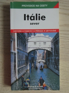 ITÁLIE - SEVER, PRŮVODCE NA CESTY, **an