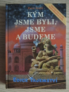 KÝM JSME BYLI, JSME A BUDEME, PAVEL KREJČÍ, **an
