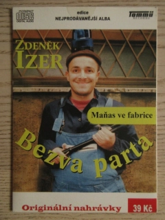 BEZVA PARTA ANEB MAŇAS VE FABRICE, ZDENĚK IZER, CD MLUVENÉ SLOVO