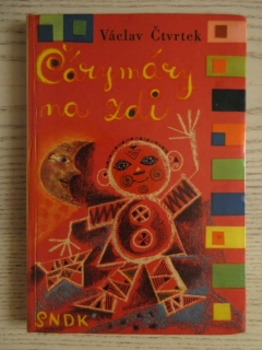 ČÁRYMÁRY NA ZDI, VÁCLAV ČTVRTEK, **an